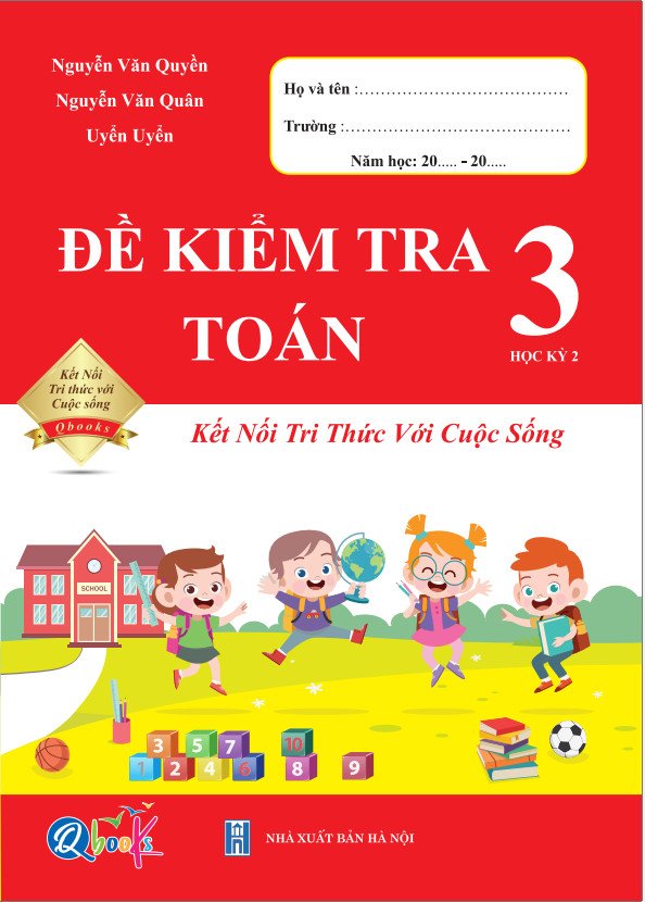 Sách - Combo Bài Tập Tuần và Đề Kiểm Tra Toán 3 - Học Kì 2 - Kết Nối Tri Thức Với Cuộc Sống