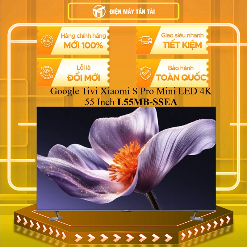 L55MB-SSEA - Google Tivi Xiaomi S Pro Mini LED 4K 55 Inch L55MB-SSEA - HÀNG CHÍNH HÃNG - GIAO HCM