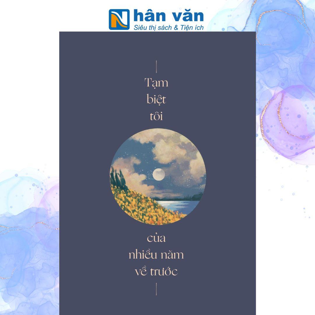 Tạm Biệt Tôi Của Nhiều Năm Về Trước