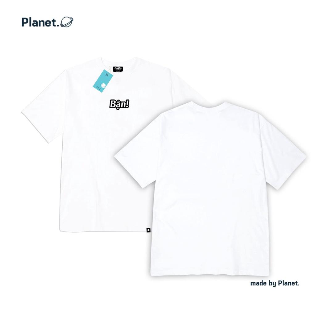 Áo thun tay lỡ BẬN 100% cotton 2 màu đen/trắng - áo thun oversized Planet form rộng