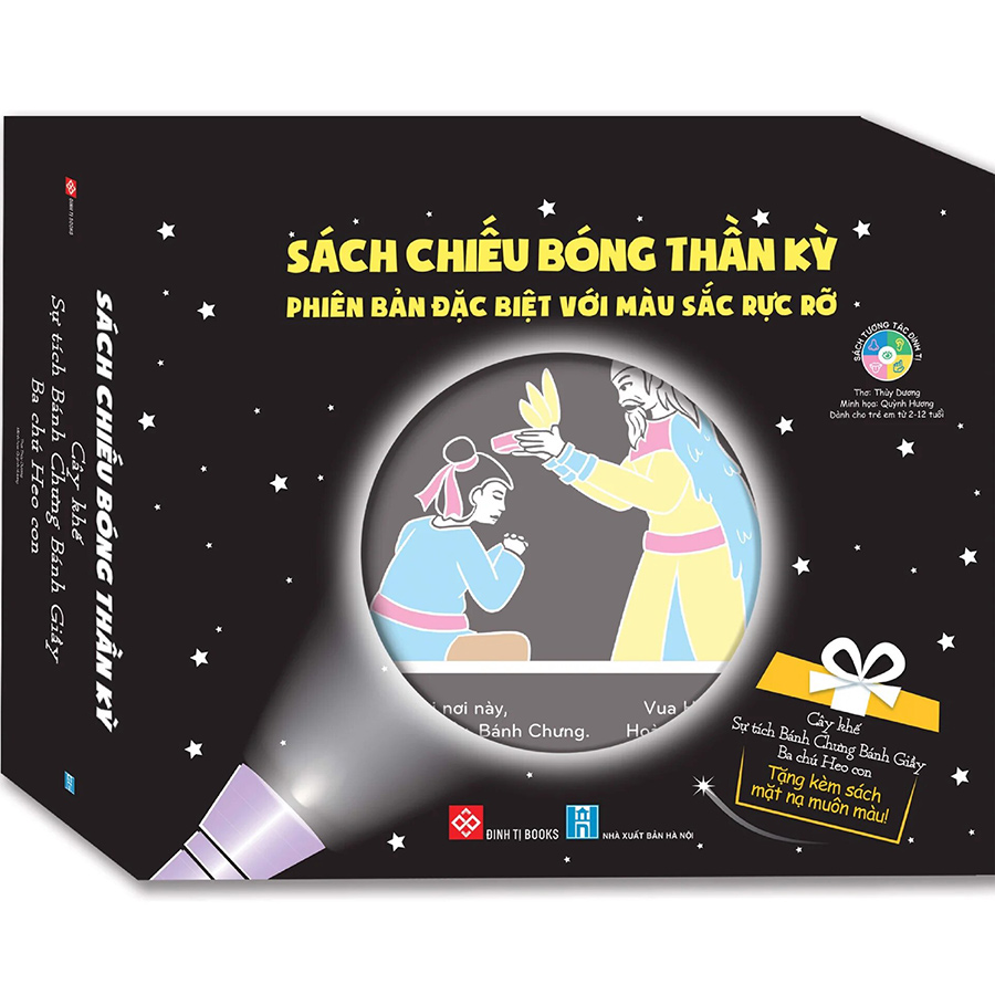 Sách Chiếu Bóng Thần Kỳ - Cây Khế - Sự Tích Bánh Chưng Bánh Giầy - Ba Chú Heo Con