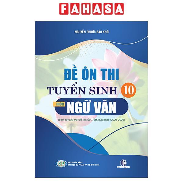 Sách - Đề Ôn Thi Tuyển Sinh 10 - Môn Ngữ Văn