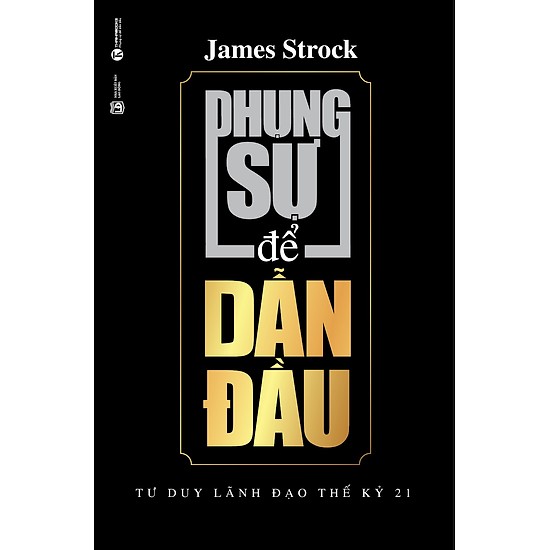 Phụng Sự Để Dẫn Đầu Tái Bản 2019
