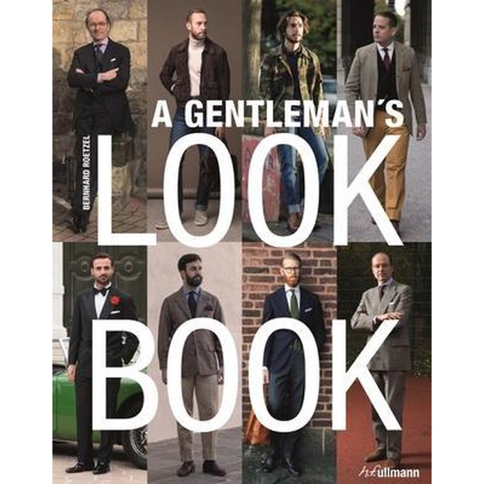 Gentleman's Look Book: For Men with a Sense of Style