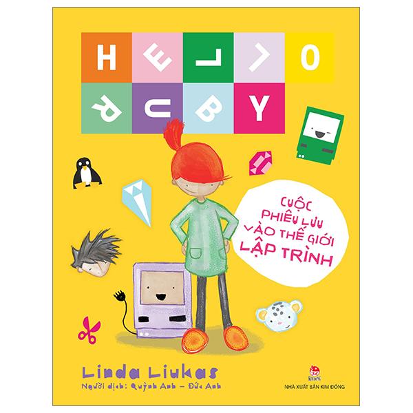 Hello Ruby - Cuộc Phiêu Lưu Vào Thế Giới Lập Trình - Bìa Cứng