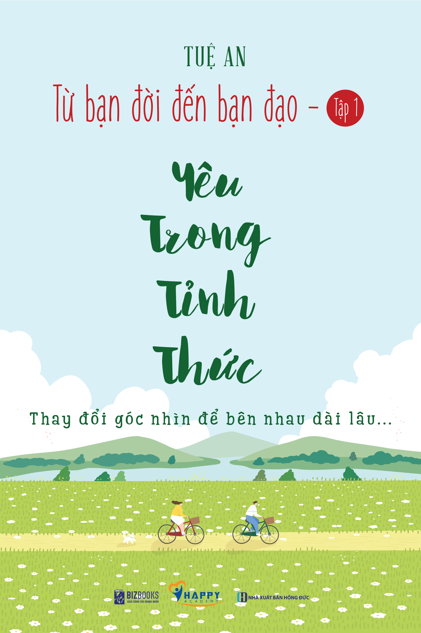 Yêu Trong Tỉnh Thức - Từ Bạn Đời Đến Bạn Đạo Tập 1