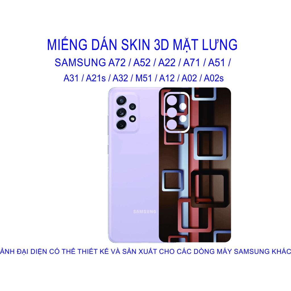 Miếng Dán Skin 3D mặt lưng dành cho SAMSUNG A72 / A52 / A22 / A71 / A51 / A31 / A21s / A32 / M51 / A12 chống trầy xước...