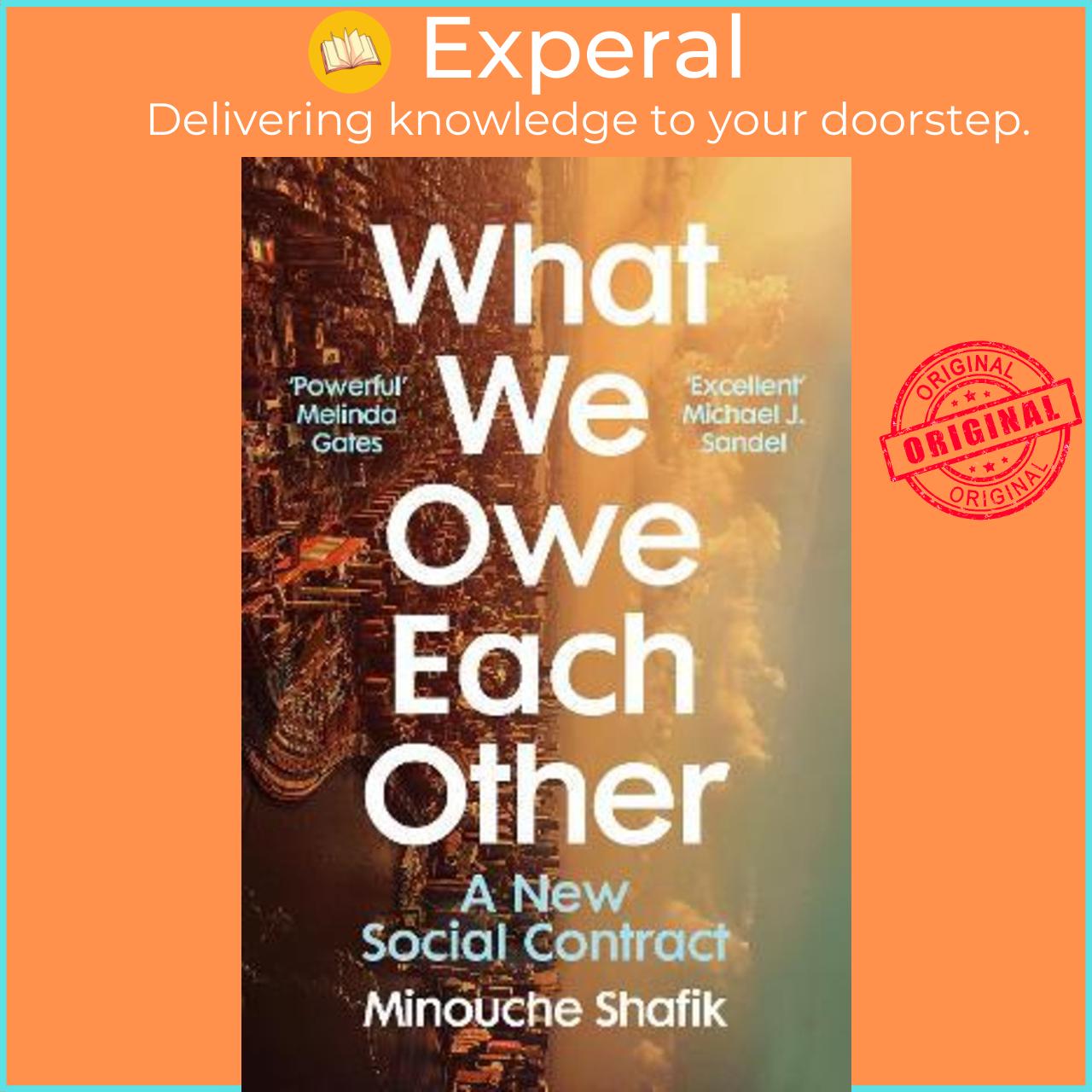Sách - What We Owe Each Other : A New Social Contract by Minouche Shafik (UK edition, paperback)