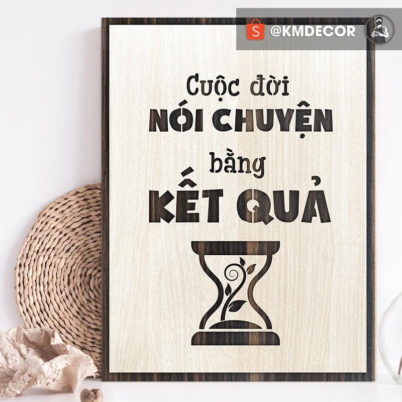 Mẫu tranh "cuộc đời nói chuyện bằng kế quả" - Tranh tạo động lực treo tường trang trí văn phòng