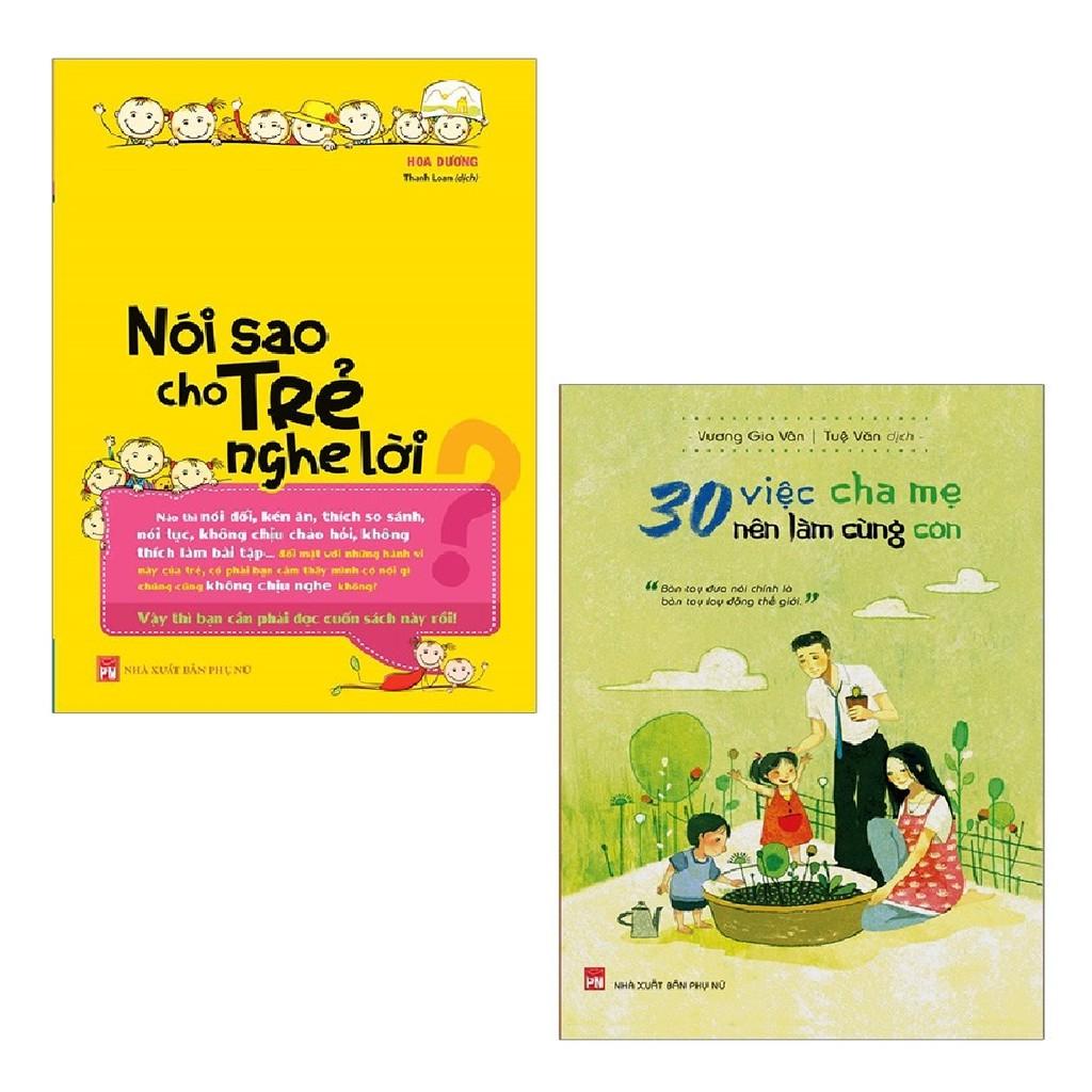 Sách Minh Long - Combo Nói Sao Cho Trẻ Nghe Lời +  30 Việc Cha Mẹ Nên Làm Cùng Con (2 cuốn)