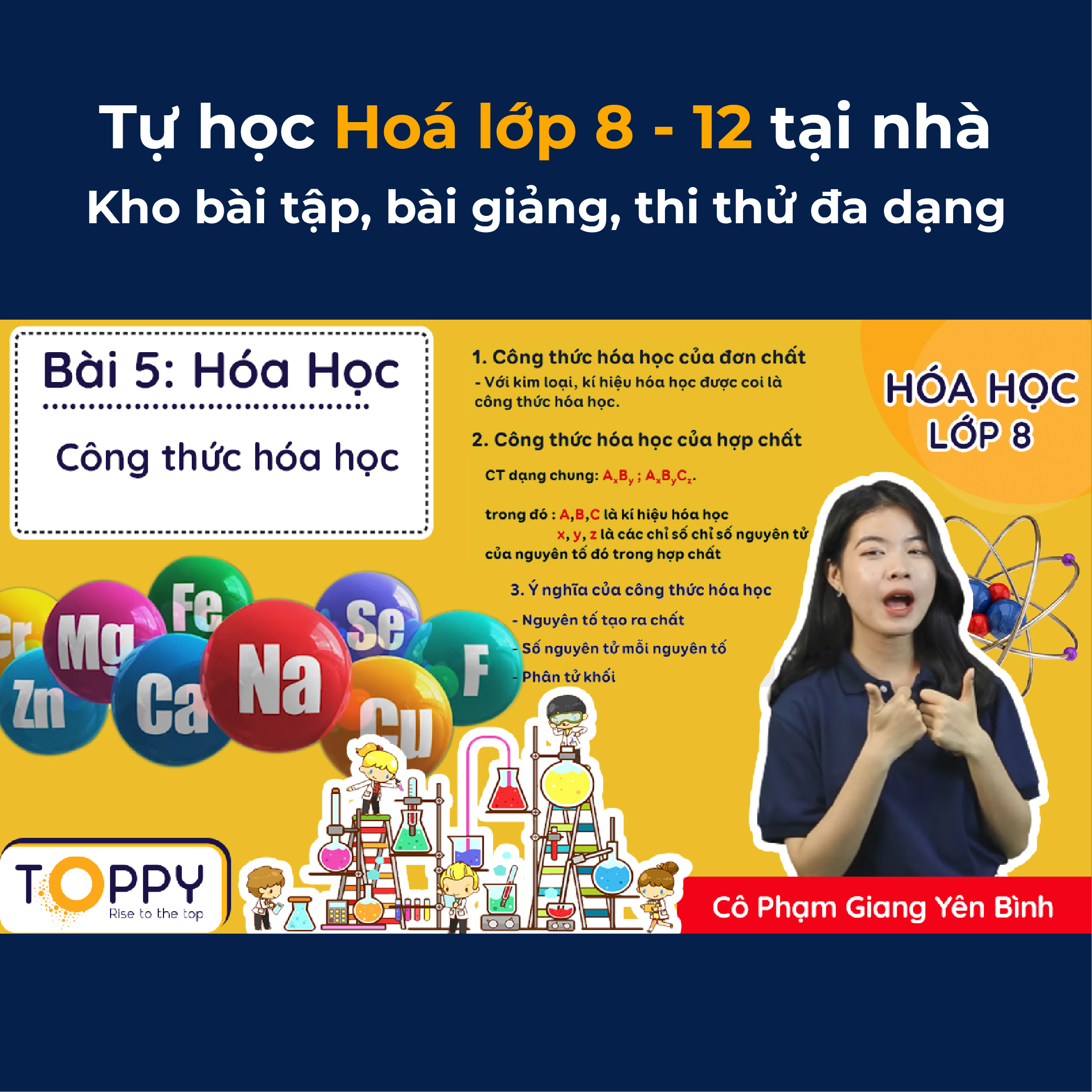 Toàn Quốc  Học online Hóa lớp 8 - 12 cùng TOPPY