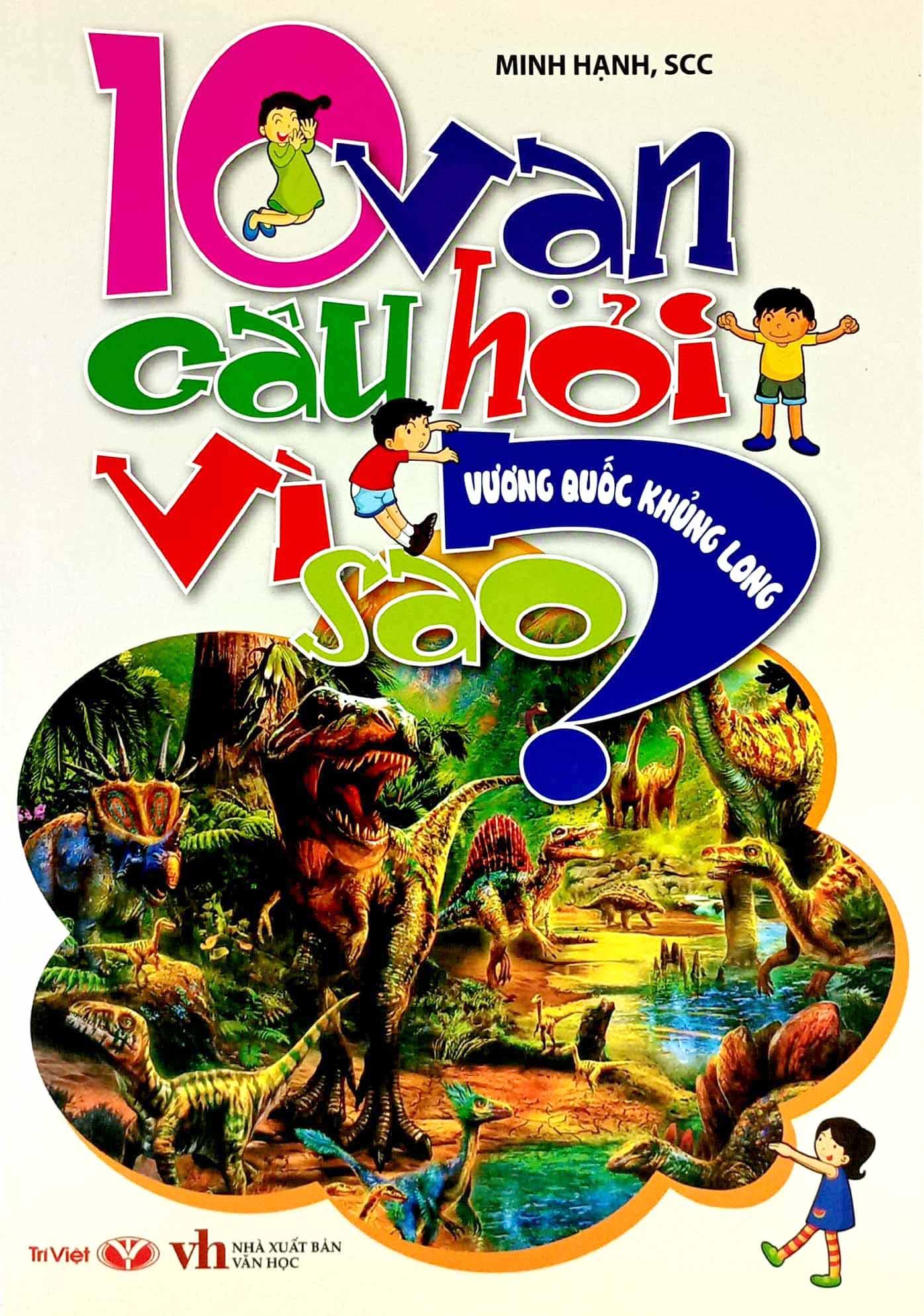 10 Vạn Câu Hỏi Vì Sao - Vương Quốc Khủng Long