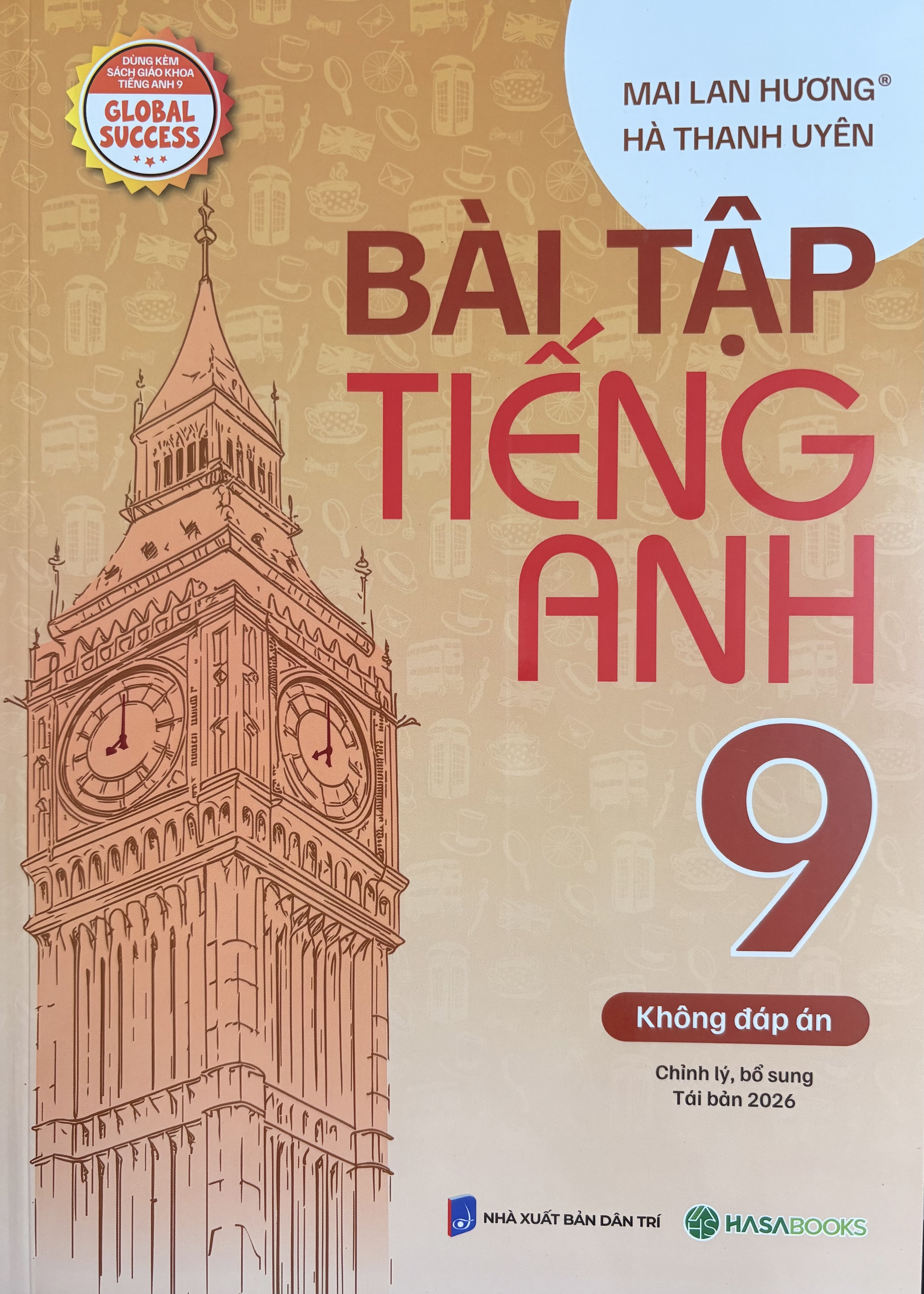 Bài Tập Tiếng Anh 9 - Mai Lan Hương (Dùng Kèm Global Success)