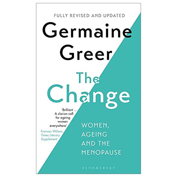 The Change: Women, Ageing And The Menopause