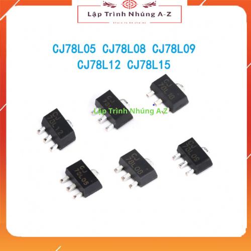 [Lập Trình Nhúng A-Z][G42] IC Ổn Áp Nguồn CJ78L05 CJ78L09 CJ78L12 CJ78L15 SMD