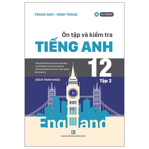 Ôn Tập Và Kiểm Tra Tiếng Anh 12 - Tập 2