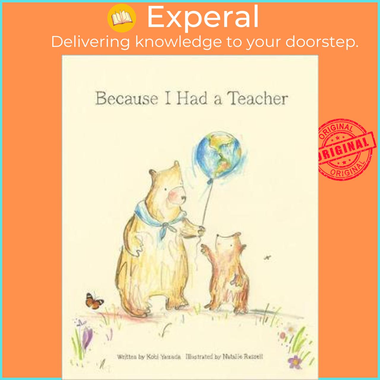 Sách - Because I Had a Teacher by Kobi Yamada