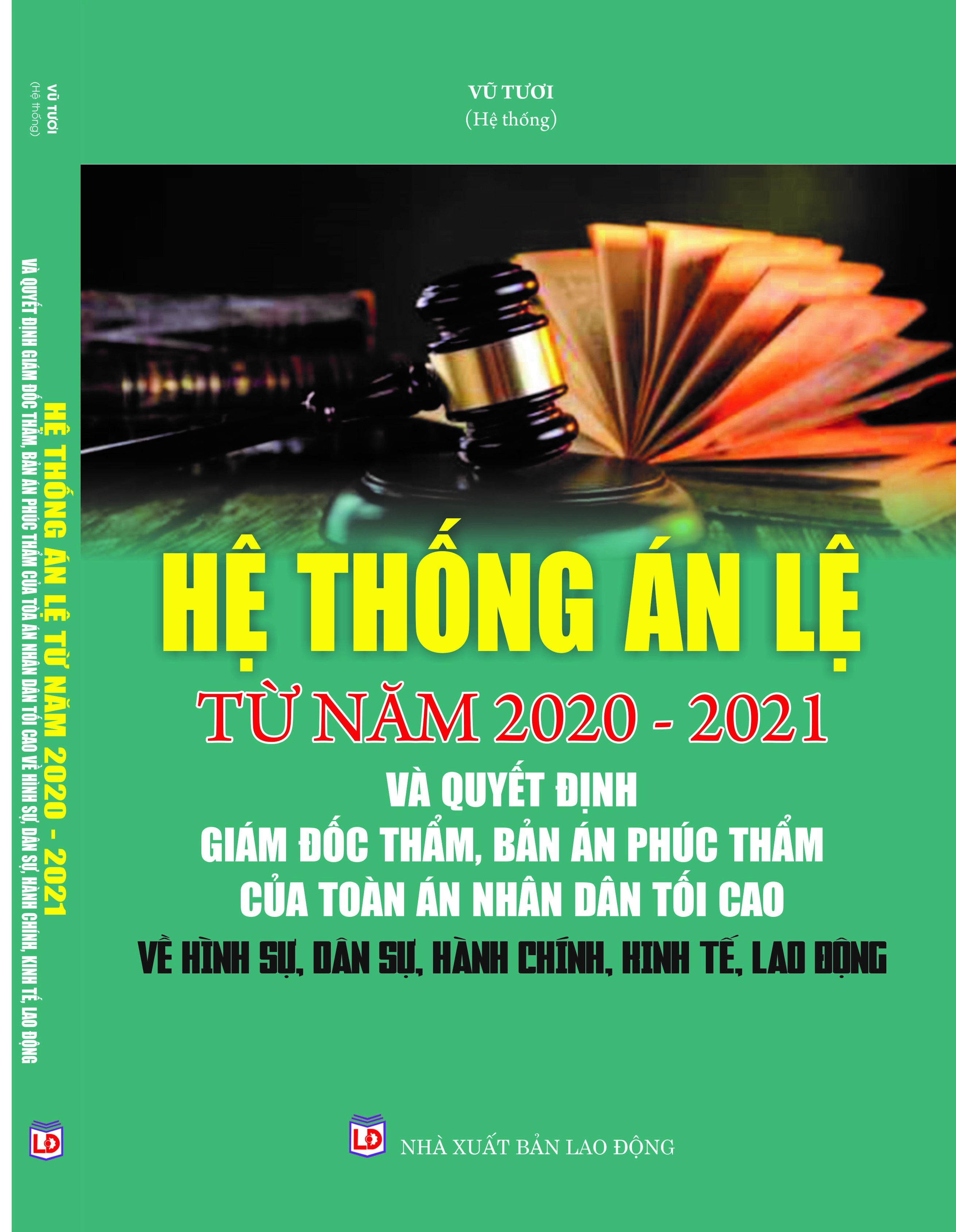 Hệ thống án lệ từ năm 2020-2021 & Quyết định giám đốc thẩm, Bản án phúc thẩm của Tòa án nhân dân tối cao về hình sự, dân sự, hành chính, kinh tế, lao động