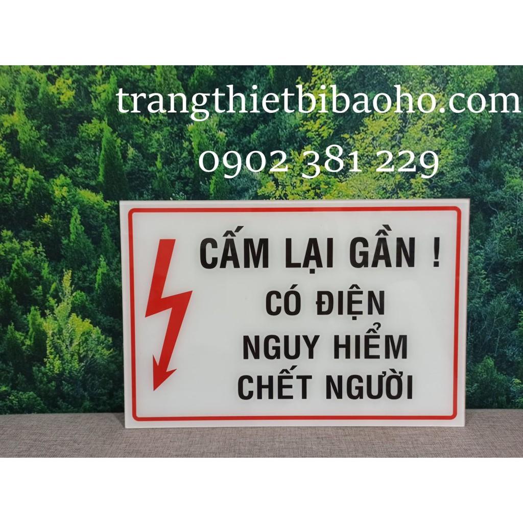 Biển báo mica dán decal Cấm lại gần Có điện nguy hiểm - kích thước 24 x 36cm