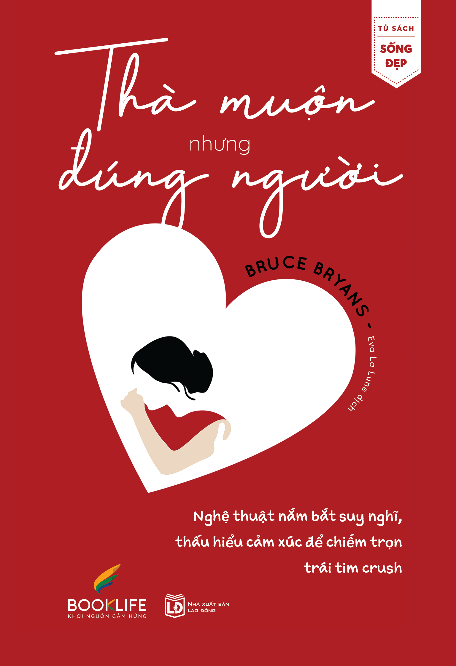 Sách - Thà Muộn Nhưng Đúng Người - Bruce Bryans