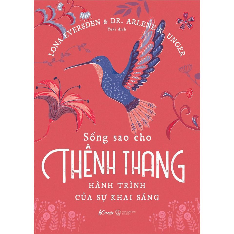 Sách - Sống sao cho thênh thang – Hành trình của sự khai sáng