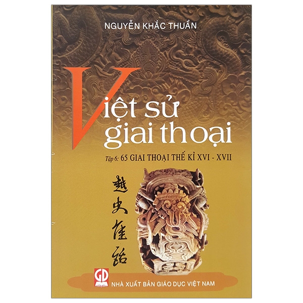 Việt Sử Giai Thoại - Tập 6