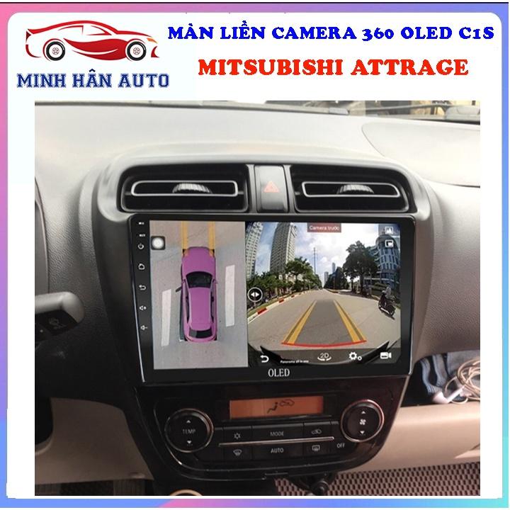 Bộ màn hình OLED C1S liền camera 360 cho xe MITSUBISHI ATTRAGE - màn hình dvd android ô tô, camera 360 cho ô tô giá rẻ