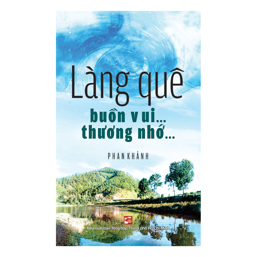 Làng Quê Buồn Vui… Thương Nhớ…