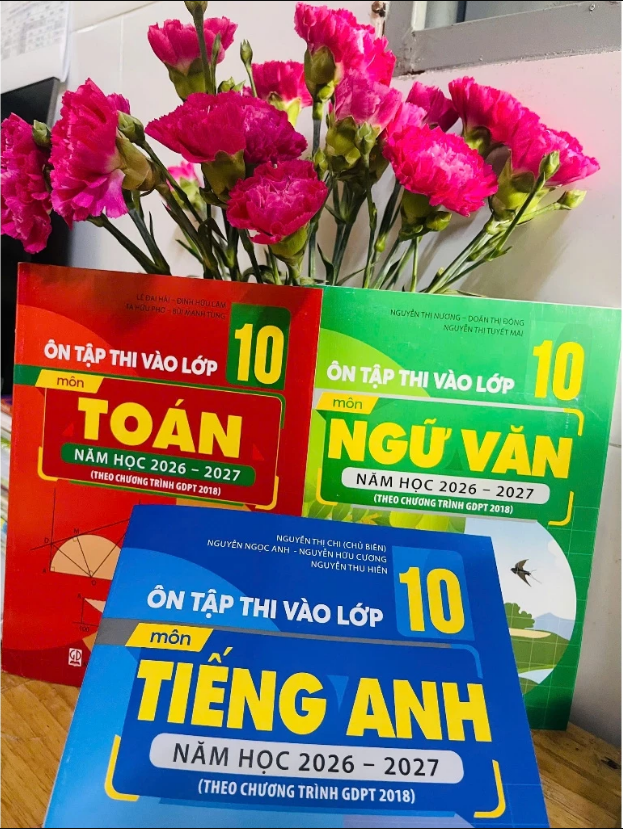 Sách - Ôn Tập Thi Vào Lớp 10 Môn Toán + Ngữ Văn + Tiếng Anh Năm Học 2026 – 2027
