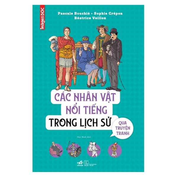 Các Nhân Vật Nổi Tiếng Trong Lịch Sử Qua Truyện Tranh (Bìa Cứng) - BOOKCITY