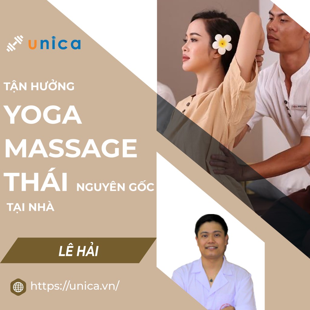 Khóa học SỨC KHỎE - Tận hưởng YOGA MASSAGE THÁI nguyên gốc ngay tại nhà