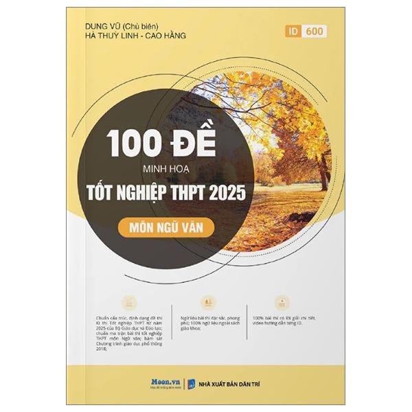Sách - 100 Đề Minh Họa Tốt Nghiệp THPT 2025 - Môn Ngữ Văn