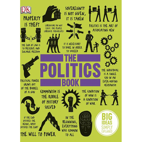 DK The Politics Book (Series Big Ideas Simply Explained)