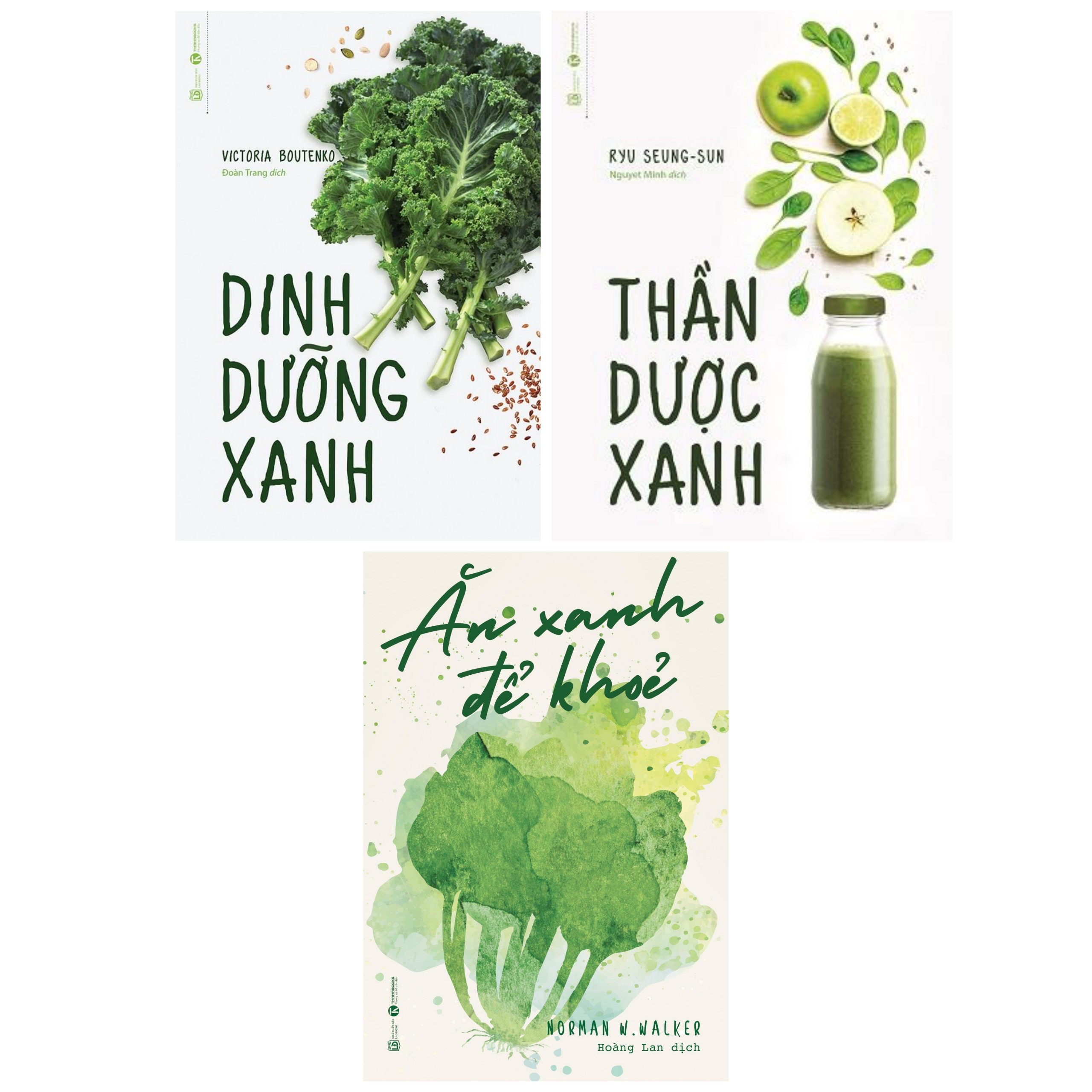 Combo Nữ Công Gia Chánh: Thần Dược Xanh + Ăn Xanh Để Khỏe + Dinh Dưỡng Xanh