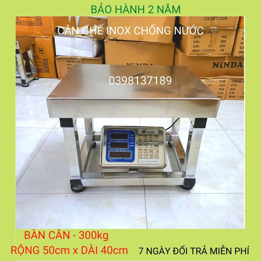 cân ghế điện tử ( 150kg &amp; 300kg ) inox chống nước toàn phần,dùng cho cân các mặt hàng khối lượng lớn ( BH 24 tháng