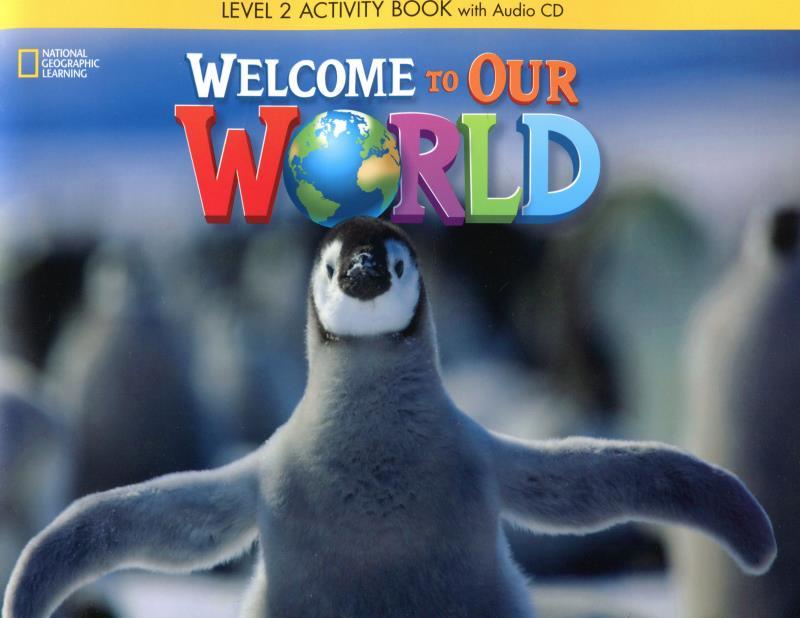 Welcome to Our World: Activity Book 2