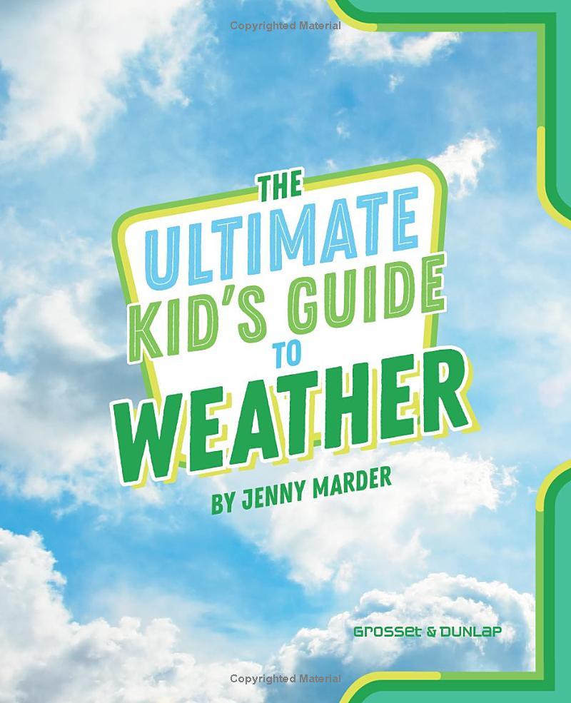 Sách ngoại văn: The Ultimate Kid's Guide To Weather
