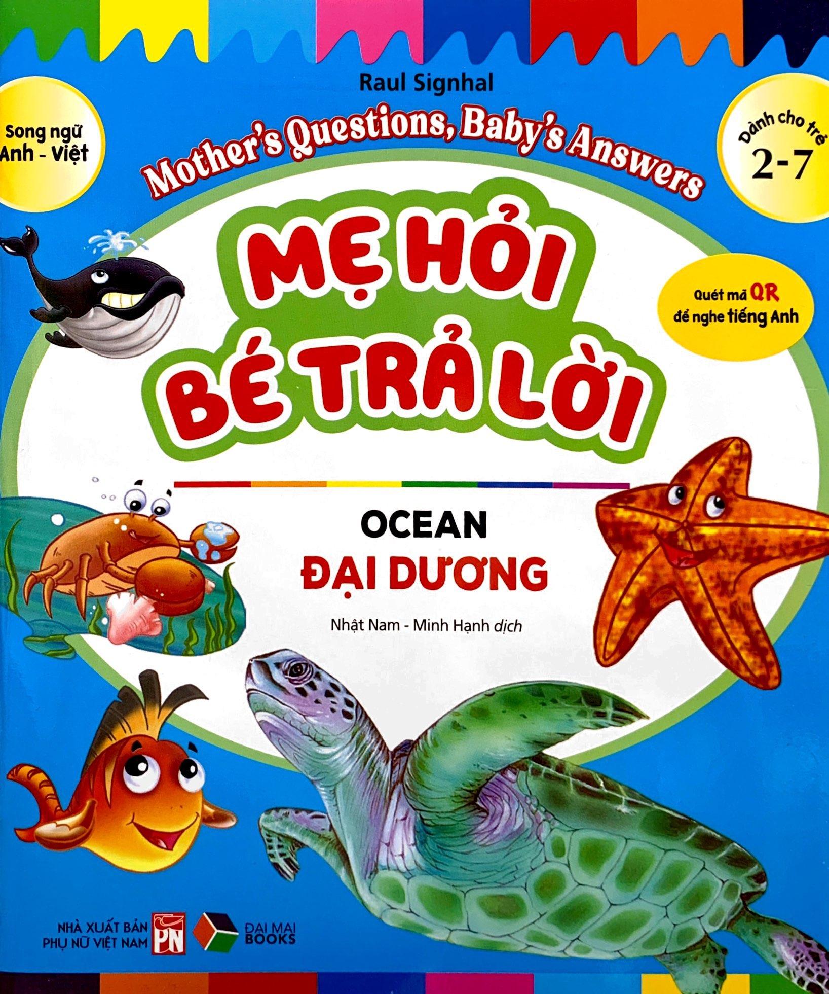 Mẹ Hỏi Bé Trả Lời - Song Ngữ Anh-Việt - Ocean - Đại Dương (Dành Cho Trẻ Từ 2-7 Tuổi)
