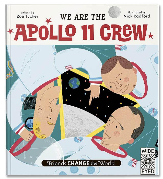 Friends Change the World: We Are The Apollo 11 Crew