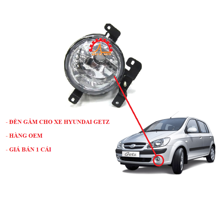 ĐÈN GẦM DÙNG CHO XE HYUNDAI GETZ