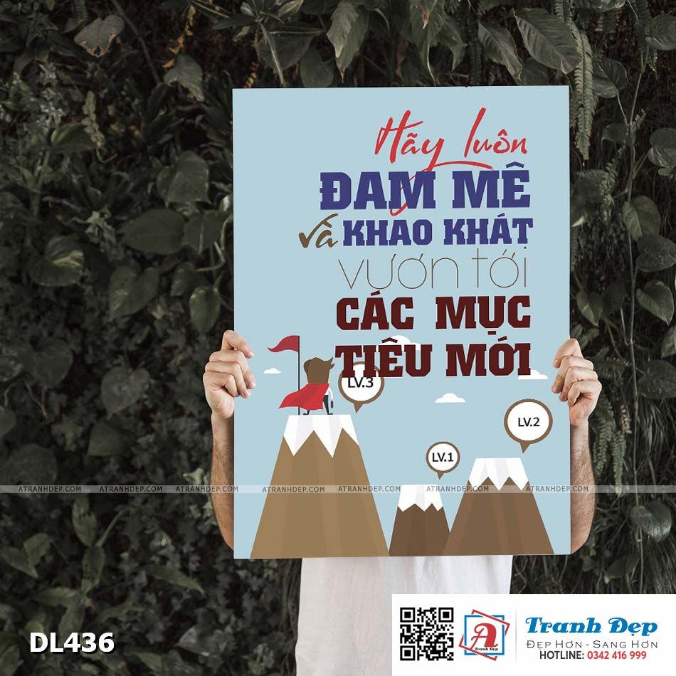 Tranh động lực trang trí phòng làm việc - Hãy luôn đam mê và khao khát vươn tới các mục tiêu mới - DL436