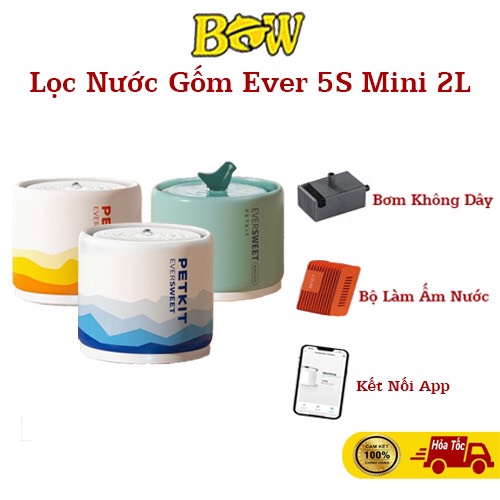 Máy Lọc Nước Gốm Cho Thú Cưng Petkit Ceramic W5S 2023 Kết Nối App Petkit Eversweet 5s Mini 2L