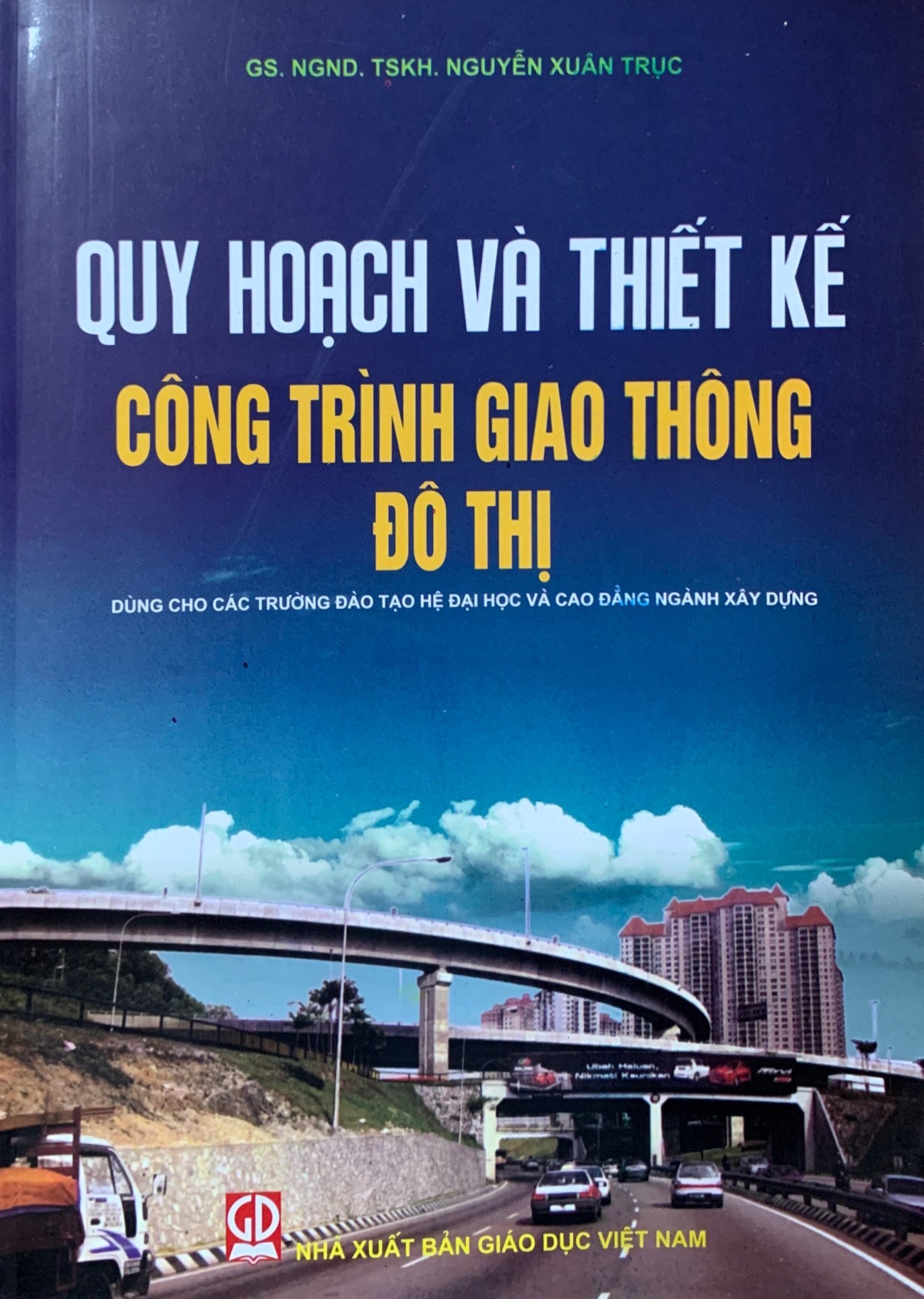 Quy hoạch và thiết kế công trình giao thông đô thị (Dùng cho các trường đào tạo hệ Đại học và Cao đẳng)