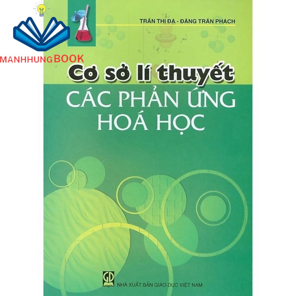 Sách - Cơ Sở Lí Thuyết Các Phản Ứng Hóa Học