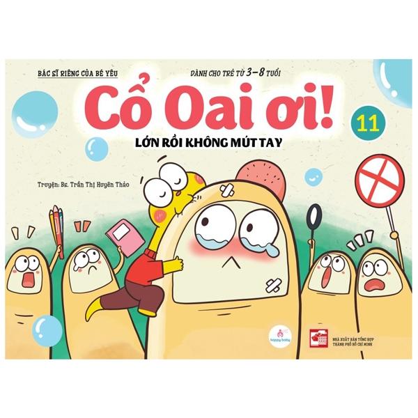 Cổ Oai Ơi! - Tập 11: Lớn Rồi Không Mút Tay