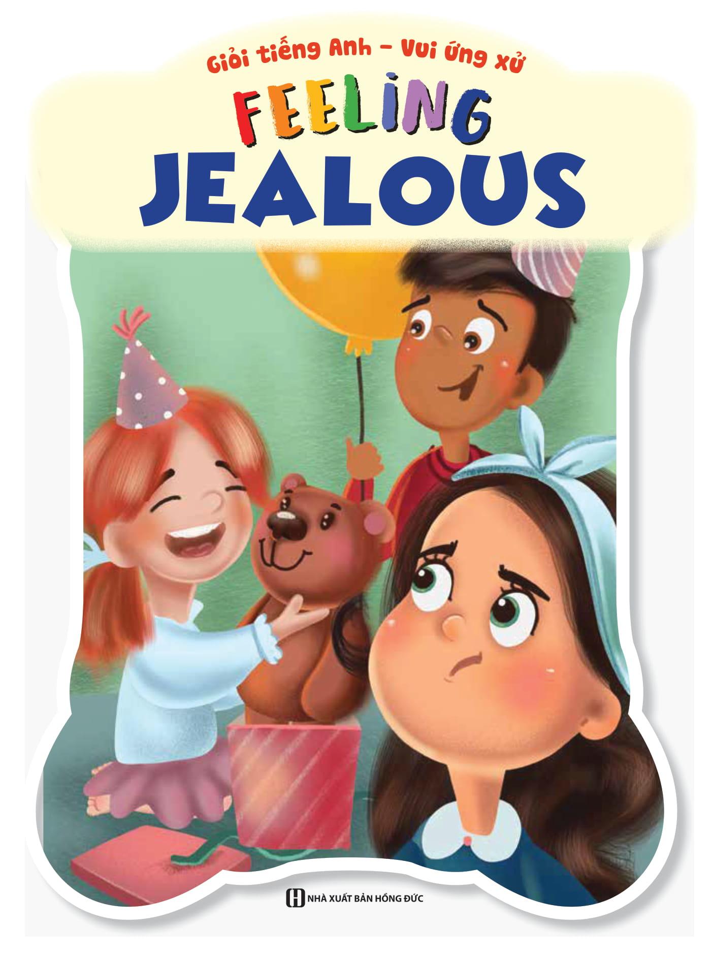 Giỏi Tiếng Anh - Vui Ứng Xử - Feeling Jealous