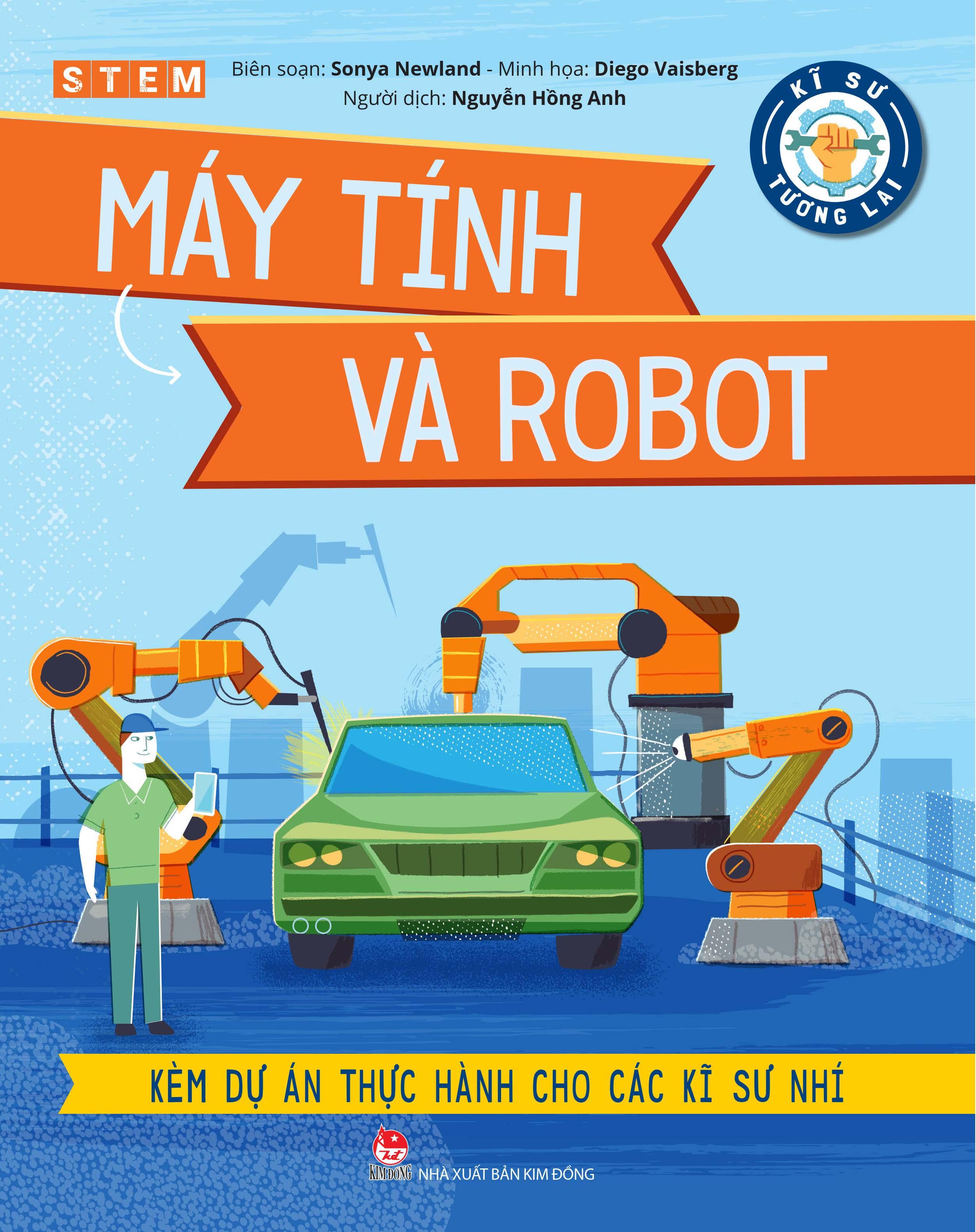 Kĩ Sư Tương Lai - STEM - Máy Tính Và Robot