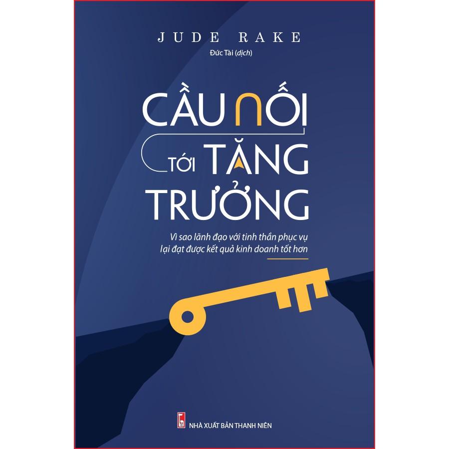 Sách: Cầu Nối Tới Tăng Trưởng - Jude Rake