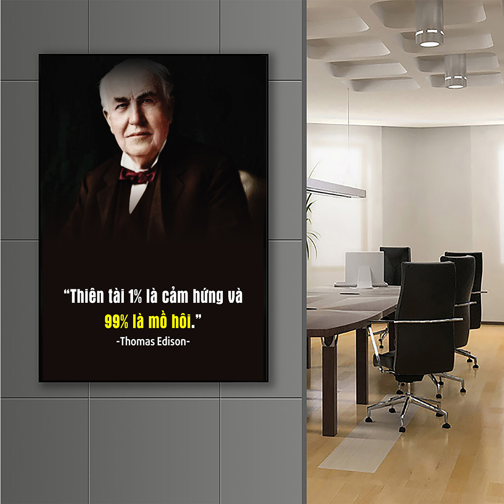 Tranh động lực Thiên tài 1% là cảm hứng và 99% là mồ hôi (Thomas Edison)-Model: AZ1-0302