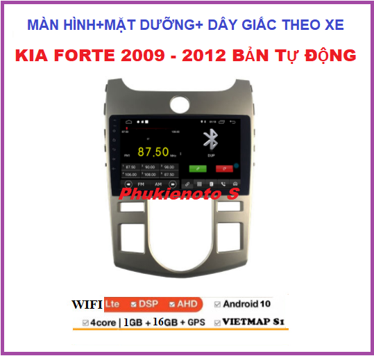 BỘ Đầu DVD Android RAM 1G/2G Cho KIA FORTE ĐIỀU HÒA TỰ ĐỘNG 2009-2012+MẶT DƯỠNG Tích Hợp Xem Camera,Màn hình Androi ô tô.